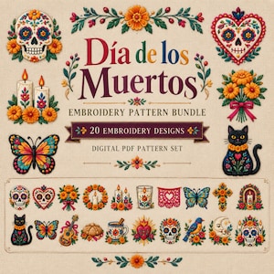 Puede incluir: Un paquete de patrones de bordado digital titulado Día de los Muertos con 20 diseños. La colección incluye ilustraciones coloridas de calaveras de azúcar, flores de cempasúchil, mariposas, velas, un gato negro y una guitarra sobre fondo texturizado.