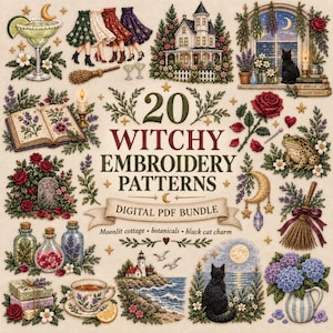 May include: A digital collection of 20 witchy embroidery patterns featuring illustrations of a moonlit cottage, a black cat, botanical elements, a frog, a broom, potion bottles, a teacup, and a book, with the text 20 WITCHY EMBROIDERY PATTERNS.