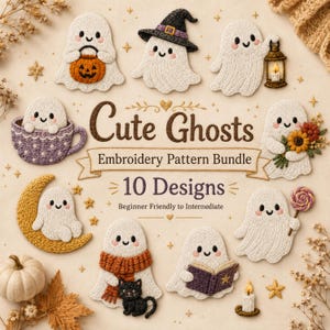 May include: An embroidery pattern bundle featuring 10 designs of white ghosts with pink cheeks. The text reads Cute Ghosts Embroidery Pattern Bundle 10 Designs Beginner Friendly to Intermediate. The ghosts hold items like pumpkins, lanterns, and books.