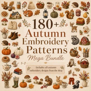 Può includere: Una collezione digitale intitolata 180+ Autumn Embroidery Patterns Mega Bundle, che presenta numerose piccole illustrazioni di zucche, animali del bosco, fogliame autunnale, abbigliamento accogliente e decorazioni stagionali attorno al testo.