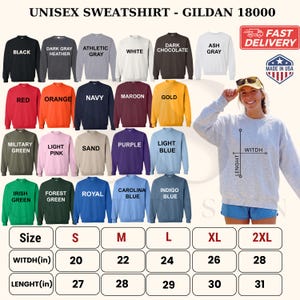 May include: A Gildan 18000 unisex sweatshirt color chart displaying twenty-four color options including black, white, red, and various shades of blue, green, and gray. A size chart provides width and length measurements in inches for sizes S to 2XL.
