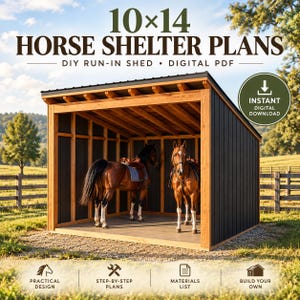 May include: Digital PDF plans for a 10x14 horse shelter, a DIY run-in shed with a wooden frame and dark vertical siding. The image shows two horses inside the open-front structure, with text overlays indicating instant download and project details.