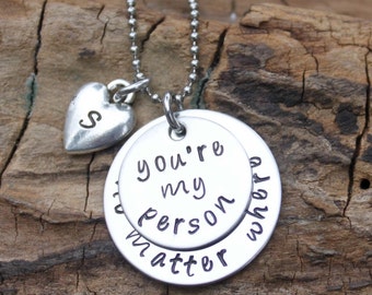 You're My Person, No Matter Where Necklace, Hand Stamped Necklace