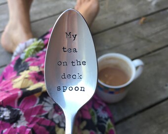 My Tea on the Deck hand stamped vintAge spoon