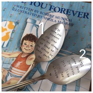 I'll Love you Forever, Like you for Always Hand Stamped Spoon, Vintage spoon image 2
