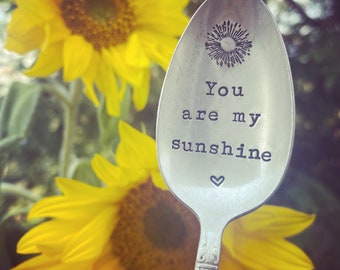 Hand Stamped You are my Sunshine Vintage spoon hand stamped