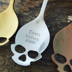 Hand Stamped Stainless Steel SKULL Spoon / skull spoon / skeleton spoon / death before decaf spoon