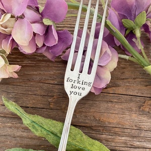 Hand Stamped "I forking love you" Vintage fork, love fork, hand stamped fork, Valentine’s Day fork, love fork, anniversary fork