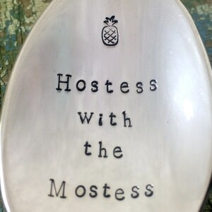 Hand Stamped Hostess with the Mostess large spoon, Vintage spoon hand stamped hostess gift image 4