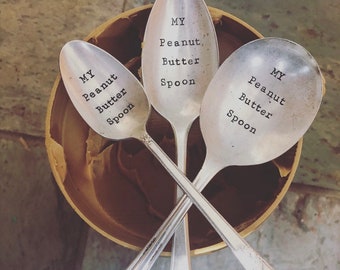 Hand Stamped "My Peanut Butter Spoon!" Vintage Soup Spoon / peanut butter lover gift / pb spoon / peanut butter spoon