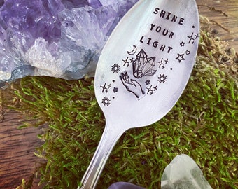 Shine your light  stamped vintAge spoon, hand stamped spoon, magic, trust your magic, shine your light,