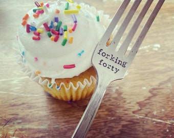 Hand Stamped  birthday vintage fork / happy birthday / birthday cake fork / forking forty fork / fortieth birthday