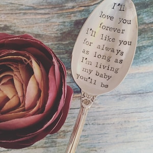 I'll Love you Forever, Like you for Always Hand Stamped Spoon, Vintage spoon image 1