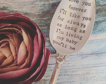 I'll Love you Forever, Like you for Always Hand Stamped Spoon,  Vintage spoon