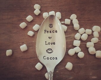 Hand Stamped "peace, love and cocoa"  Spoon