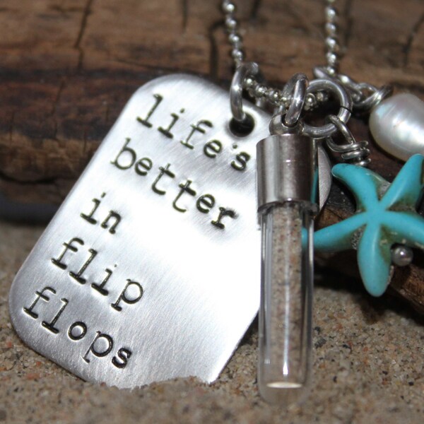 Beach themed Hand Stamped Necklace, Life's better in flip flops hand stamped necklace