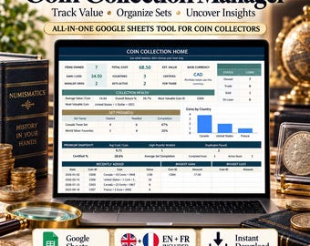 May include: A digital Coin Collection Manager tool displayed on a laptop screen, featuring a Google Sheets interface with data tables, charts, and metrics for tracking coin values, set progress, and collection health, with text overlays.