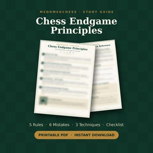 May include: A digital study guide titled Chess Endgame Principles, featuring two overlapping white pages with blurred text. The document includes sections for 5 Rules, 6 Mistakes, 3 Techniques, and a Checklist, presented as a printable PDF.