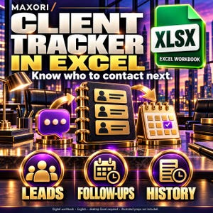 Pode incluir: Uma pasta de trabalho digital do Excel para rastreamento de clientes com o texto MAXORI, CLIENT TRACKER IN EXCEL e Know who to contact next. Inclui ícones para leads, acompanhamentos e histórico, com um caderno central, calendário e balão.
