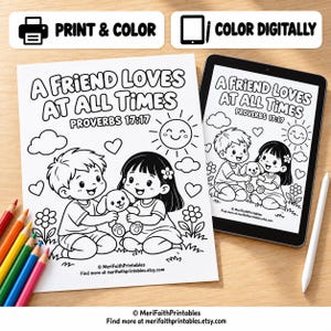May include: A printable colouring page and a digital tablet display featuring the text A FRIEND LOVES AT ALL TIMES PROVERBS 17:17. The illustration shows two children sitting in a field with a puppy, a smiling sun, clouds, and flowers.