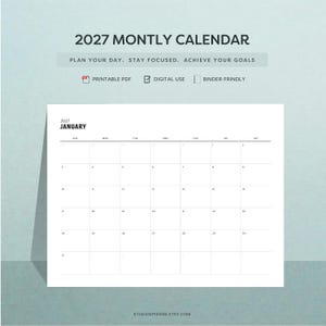 Puede incluir: Una página de calendario mensual para enero de 2027 con un diseño de cuadrícula. El texto dice 2027 MONTHLY CALENDAR, PLAN YOUR DAY. STAY FOCUSED. ACHIEVE YOUR GOALS, PRINTABLE PDF, DIGITAL USE, BINDER-FRIENDLY, 2027 JANUARY y STUDIOEPISODE.ETSY.COM.