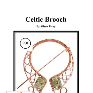 May include: A copper Celtic brooch with two green stones. The brooch is in the shape of a circle with a pin attached. The image includes the text "Celtic Brooch" and "By Alison Tarry".