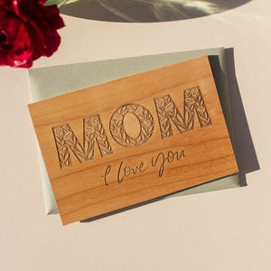 Mom I Love You Floral Wood Mother's Day Card [Mother's Day Gift, Card for Mom, Personalized Gifts for Mom, Greeting Card, Gift for Grandma]