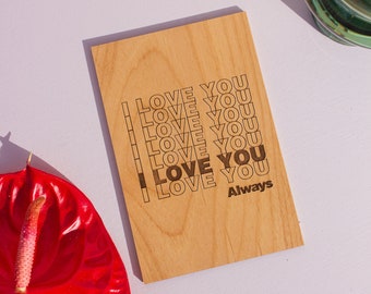 I Love You Always Wood Card [Personalized Gifts, Custom Message, Love, Anniversary, Birthday, Wedding, Just Because]