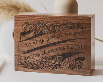 I Carry Your Heart EE Cummings Wooden Keepsake Box [Newborn Baby Gift, Wood Anniversary Box, Jewelry Box, Memorial Box, Baby Memory Box]