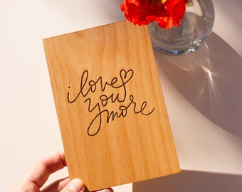 I Love You More Wood Card [Custom Wood Anniversary Card, 5 Year Anniversary Card, Personalized Birthday Card, Gifts for Her, Wooden Card]