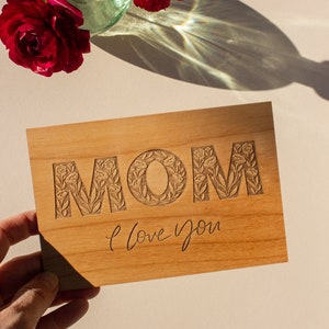 Mom I Love You Floral Wood Mother's Day Card Mother's Day Gift, Card for Mom, Personalized Gifts for Mom, Greeting Card, Gift for Grandma Add typed message