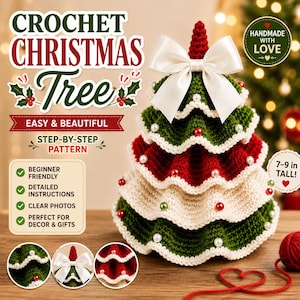 May include: A crochet Christmas tree pattern featuring text that reads CROCHET CHRISTMAS Tree EASY & BEAUTIFUL STEP-BY-STEP PATTERN. The tree is layered in green, red, and white yarn with white pearl accents and a white satin bow, 7-9 in TALL.