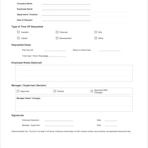 May include: A white Employee Time-Off Request Form with black text. It includes fields for company name, employee name, department, date, type of leave, requested dates, employee notes, manager decision, and signature lines for both parties.