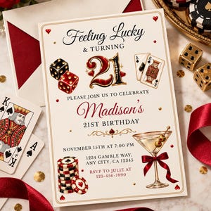 May include: A cream-colored 21st birthday invitation card featuring casino-themed graphics including red and black dice, playing cards, a stack of poker chips, and a martini glass with olives. The text reads Feeling Lucky & Turning 21.