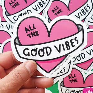 All The Good Vibes Vinyl Sticker