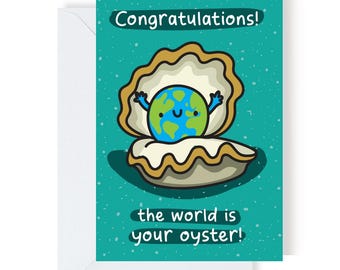 The World Is Your Oyster - Exam Pass, Graduation, Congratulations, Leaving, Travelling Card