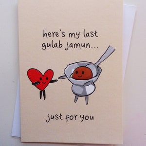 Last Gulab Jamun Greeting Card Funny Indian Food Card Birthday, Anniversary, Valentine's Card image 2