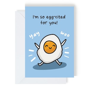 Wenskaart I'm So Eggcited For You