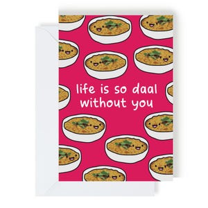 Carte La vie est tellement Daal sans toi
