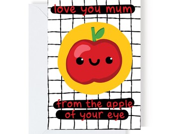 Apple Of Your Eye Mum Greeting Card