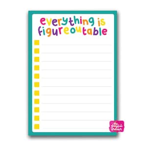 Everything Is Figureoutable - A6 Memo Pad / Listpad / Notepad