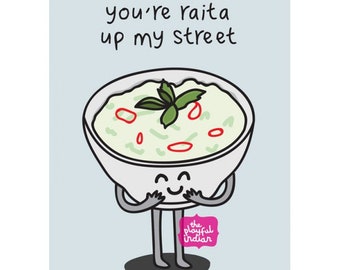 You're Raita Up My Street Greeting Card - Funny Indian Food Card | Birthday, Anniversary, Valentine's Card