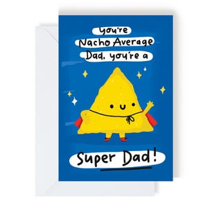 Nacho Average Dad - Cartão de aniversário/dia dos pais para um superpai