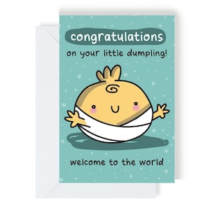 Congratulations On Your Little Dumpling - gender neutral new baby card