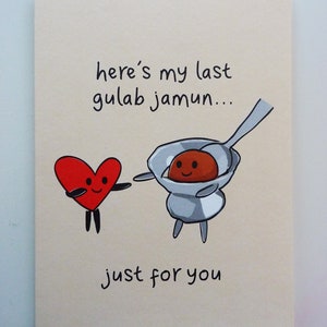 Last Gulab Jamun Greeting Card Funny Indian Food Card Birthday, Anniversary, Valentine's Card image 1