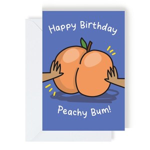 Joyeux anniversaire Peachy Bum - Carte de voeux d'anniversaire drôle, coquine