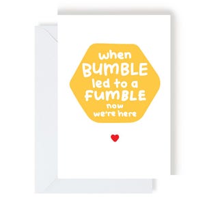 When Bumble leidde tot een Fumble-wenskaart