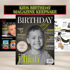 May include: A personalized kids birthday magazine keepsake featuring a black and white portrait of a smiling child. The cover includes the text Birthday boy, Happy 5th Birthday, All About Elijah, and various sections like Fun Facts, Games, and Gifts.