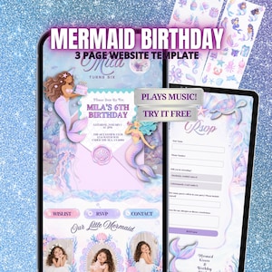 May include: A three-page digital website template for a mermaid-themed birthday party. The design features pastel colors, illustrations of mermaids, sea creatures, and shells. Text includes MERMAID BIRTHDAY, 3 PAGE WEBSITE TEMPLATE, PLAYS MUSIC, TRY IT FREE, and details for Mila's 6th birthday.
