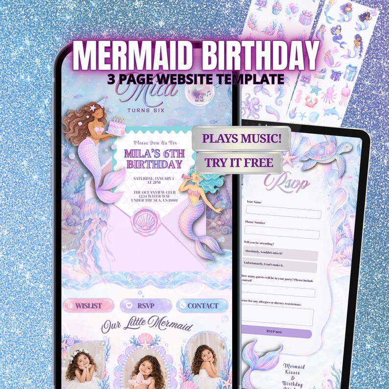 May include: A three-page digital website template for a mermaid-themed birthday party. The design features pastel colors, illustrations of mermaids, sea creatures, and shells. Text includes MERMAID BIRTHDAY, 3 PAGE WEBSITE TEMPLATE, PLAYS MUSIC, TRY IT FREE, and details for Mila's 6th birthday.